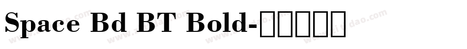 Space Bd BT Bold字体转换